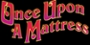 Four Rivers Drama Club Presents: Once Upon A Mattress