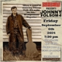 Shea Presents: Johnny Folsom 4 RESCHEDULED FROM AUGUST 10