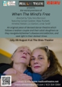 Real Live Theatre Presents: When The Mind's Free