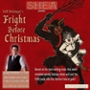 Shea Presents: Jeff Belanger's THE FRIGHT BEFORE CHRISTMAS
