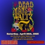 Shea Presents: Dead Man's Waltz